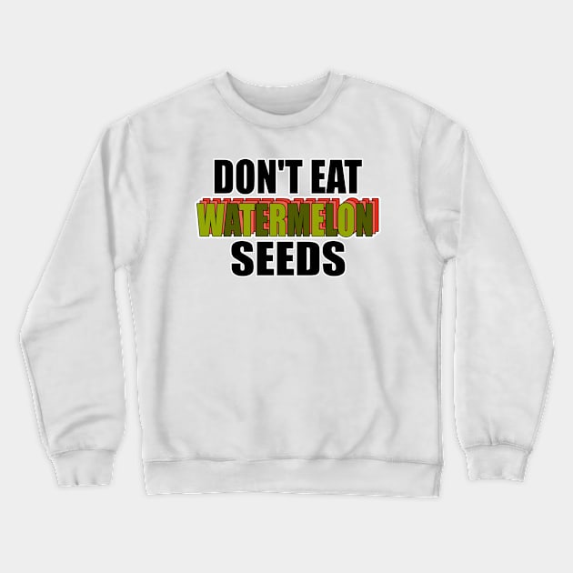 Watermelon seeds gift for pregnant women Crewneck Sweatshirt by Monstershirts